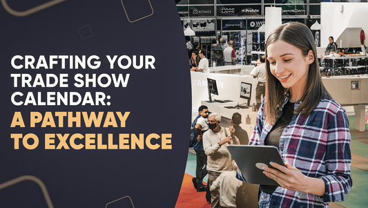 Creating an Effective Trade Show Calendar: Your Roadmap to Success - 123Displays