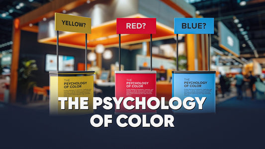 The Psychology of Color: Harnessing the Power of Visual Attraction for Your Trade Show Booth - 123Displays